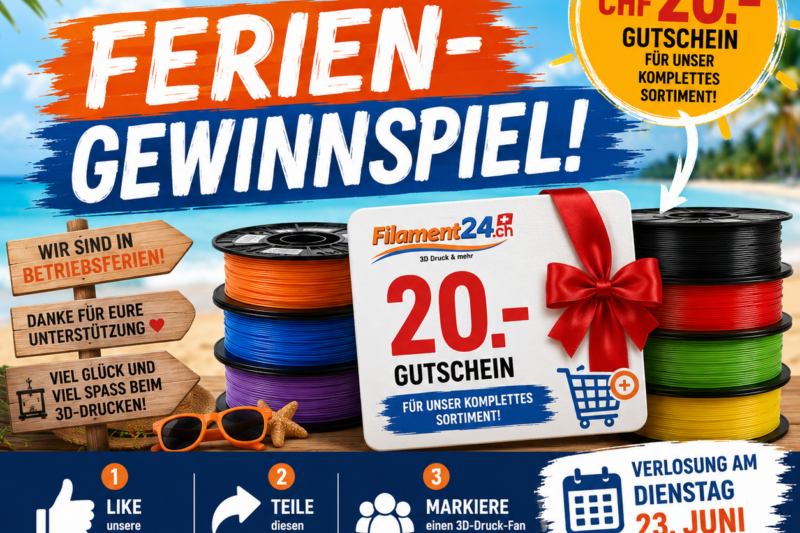 🎉 Ferien-Gewinnspiel bei Filament24.ch – CHF 20 Gutschein gewinnen! 🎉